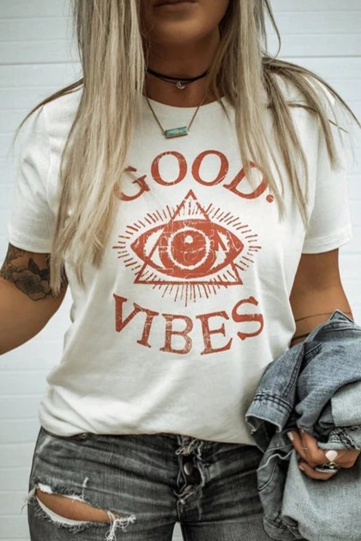 O Neck Daily Letter GOOD VIBES Print White T-shirt